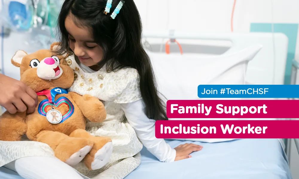 Join the CHSF team: Family Support Inclusion Worker