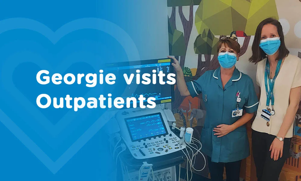 Georgie visits Outpatients