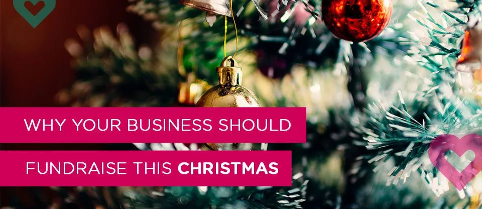 Why your business should be fundraising this Christmas
