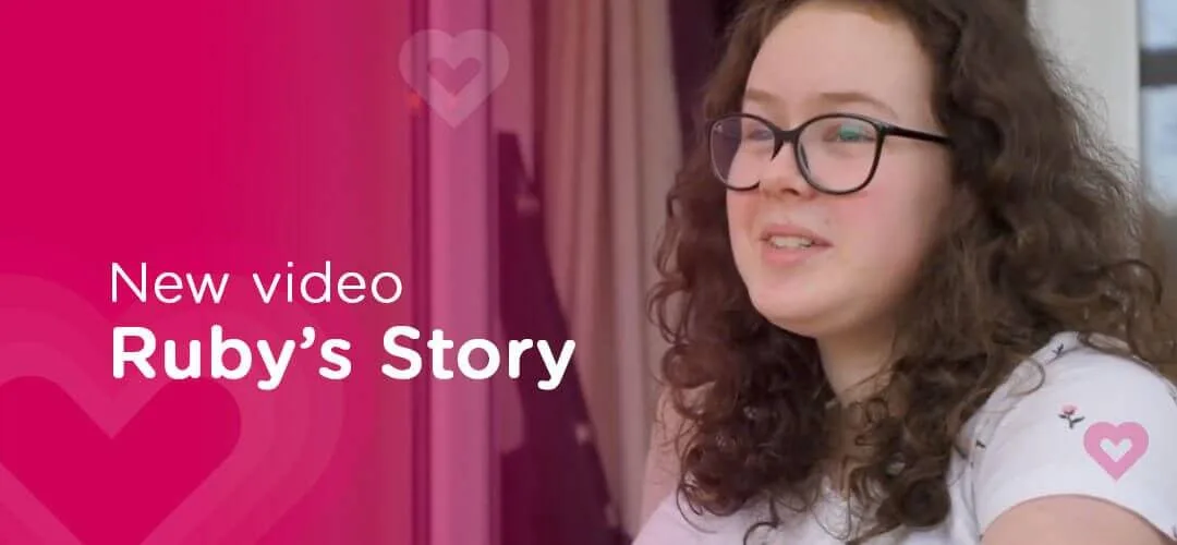 NEW VIDEO: Ruby’s Story